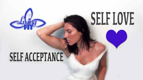 How To Love and Accept Your Self